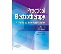 [ PRACTICAL ELECTROTHERAPY A GUIDE TO SAFE APPLICATION BY FOX, JOHN EDWARD](AUTHOR)PAPERBACK