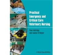 Practical Emergency and Critical Care Veterinary Nursing by ODwyer Louise Clinical Director Petmedics Manchester Paperback Book Paul Aldridge - Louise O,dwyer (Auteur)