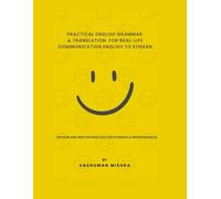 Practical English Grammar & Translation for Real-Life Communication English to Korean