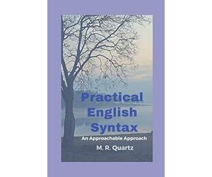 Practical English Syntax: An Approachable Approach
