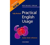 Practical English Usage (3rd Edition) by Michael Swan(2005-04-21)