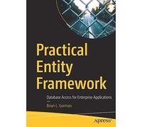 Practical Entity Framework: Database Access For Enterprise Applications