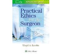 Practical Ethics for the Surgeon - [Version Originale] Inconnu (Auteur)
