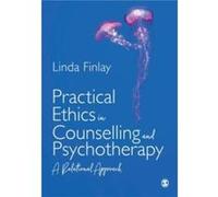 Practical Ethics in Counselling and Psychotherapy by Linda The Open University Finlay Linda The Open University Finlay (Auteur)