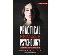 Practical Female Psychology: For The Practical Man