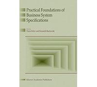 Practical Foundations Of Business System Specifications