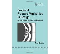 Practical Fracture Mechanics In Design