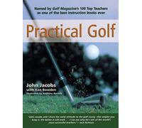 Practical Golf by John Jacobs Ken Bowden(1998-05-01)
