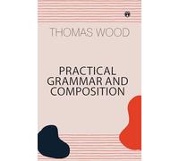Practical Grammar and Composition