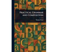 Practical Grammar and Composition