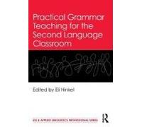 Practical Grammar Teaching For The Second Language Classroom