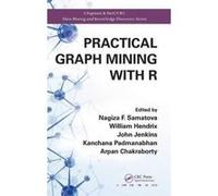 Practical Graph Mining with R (Chapman & Hall/CRC Data Mining and Knowledge Discovery Series) - [Version Originale] Inconnu (Auteur)