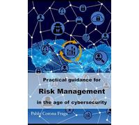 Practical guidance for Risk Management: in the age of cybersecurity