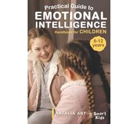 Practical Guide to Emotional Intelligence: Handbook for Children