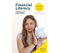 Practical Guide to Financial Literacy: Handbook for Children