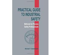 Practical Guide To Industrial Safety