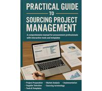 Practical Guide to Sourcing Project Management