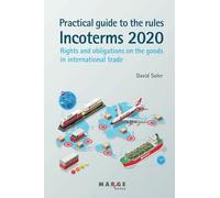 Practical guide to the Incoterms 2020 rules