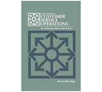 Practical Handbook Of Customer Service Operations