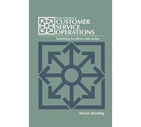Practical Handbook Of Customer Service Operations