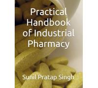 Practical Handbook of Industrial Pharmacy