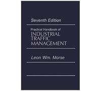 Practical Handbook Of Industrial Traffic Management