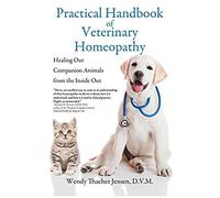 Practical Handbook Of Veterinary Homeopathy