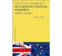 Practical Handbook on European Financial Passports Ronan Le Bouc (Auteur)