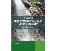 Practical High-Performance Liquid Chromatography, 5th Edition