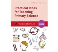 Practical Ideas For Teaching Primary Science (Critical Teaching) (Paperback) Vivian Cooke, Colin Howard (Auteur)