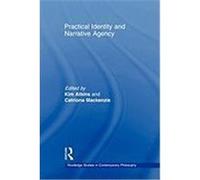 Practical Identity and Narrative Agency