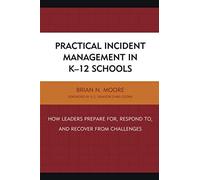 Practical Incident Management In K-12 Schools