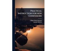 Practical Instruction for new Confessors
