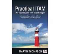 Practical ITAM | Martin Scott Thompson Martin Scott Thompson (Auteur)