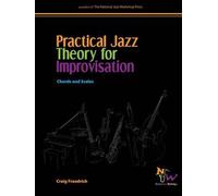 Practical Jazz Theory For Improvisation
