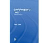 Practical Judgement in International Political Theory by Brown Chris London School of Economics UK Paperback Book Brown Chris London School of Economics UK (Auteur)