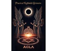 Practical Kabbalah Grimoire