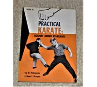 Practical Karate 4: Defense Against Armed Assailants