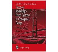 Practical Knowledge-Based Systems In Conceptual Design
