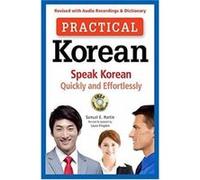 Practical Korean by Samuel E. Martin Inconnu (Auteur)