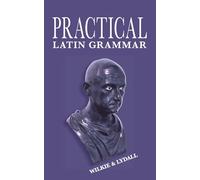 Practical Latin Grammar