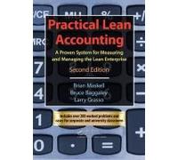 Practical Lean Accounting: A Proven System for Measuring and Managing the Lean Enterprise, Second Edition.