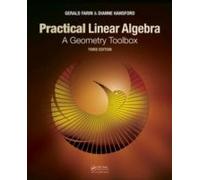 Practical Linear Algebra: A Geometry Toolbox, Third Edition