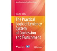 Practical Logic of the Plea Leniency System in China