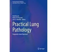 Practical Lung Pathology: Frequently Asked Questions
