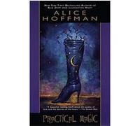 Alice Hoffman – Practical Magic – Édition du 25e anniversaire