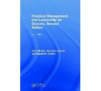 Practical Management And Leadership For Doctors, Second Edition