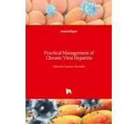 Practical Management Of Chronic Viral Hepatitis