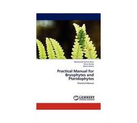 Practical Manual For Bryophytes And Pteridophytes