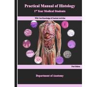 Practical Manual of Histology: 1st year Medical Students